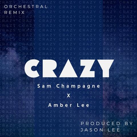 Crazy (feat. Amber Lee) [Orchestral Version]