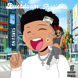 Bustdown Thotiana