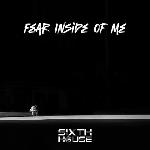Fear Inside Of Me