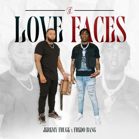 Love Faces (feat. Fredo Bang)