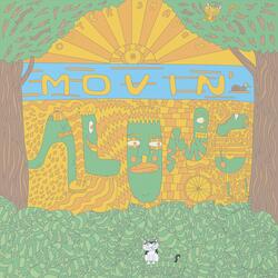 Movin' Along