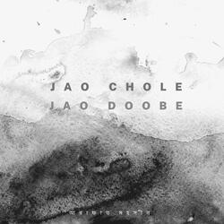 Jao Chole Jao Doobe