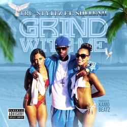 Grind With Me (feat. Sheleah Monea)