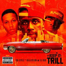 Keep It Trill (feat. Killa Kyleon & Lil Keke)