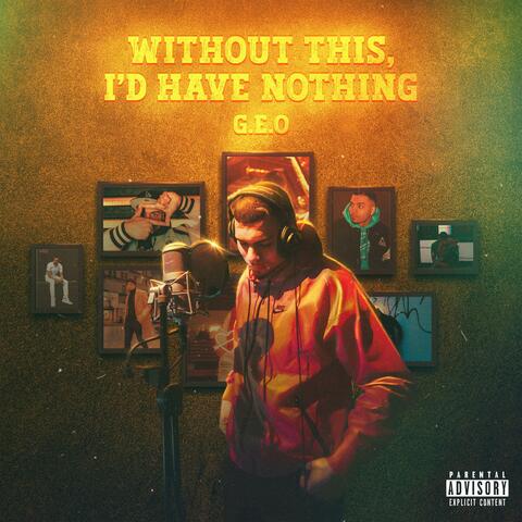 WITHOUT THIS, I'D HAVE NOTHING