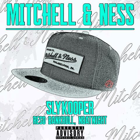Mitchell & Ness (feat. Reso Bankroll & N8atNight)