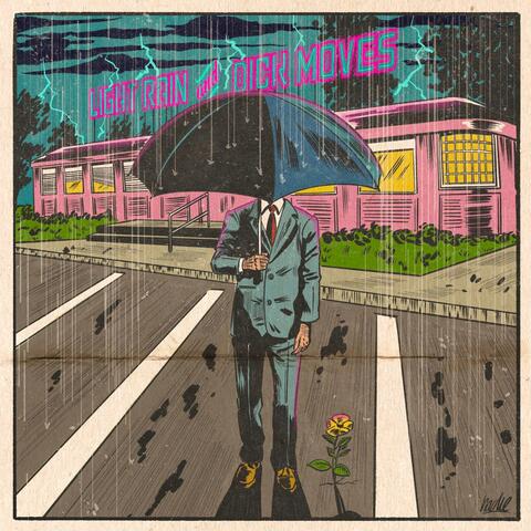 Light Rain and Dick Moves