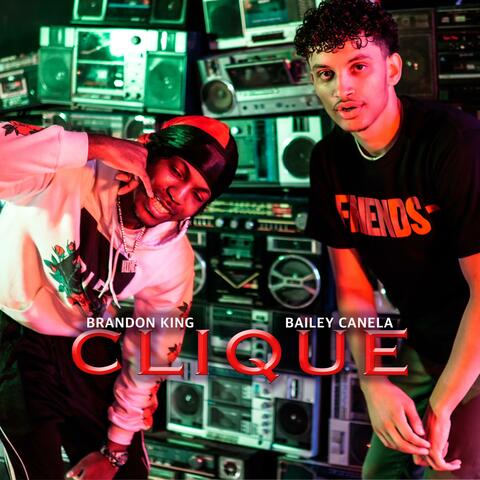 Clique (feat. Bailey Canela)
