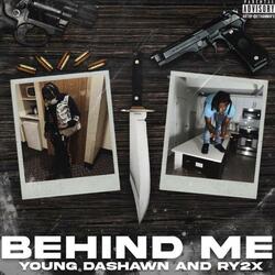 Behind me (feat. Ry2x)