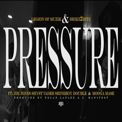 Pressure (feat. Jim Jones, ShineBoy Double & Mooga Ma$e)