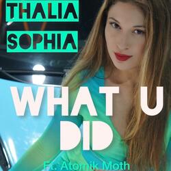 What U Did (feat. Atomik Moth)