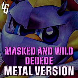 Kirby and the Forgotten Land (Masked and Wild Dedede)