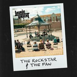 The Rockstar & The Fan