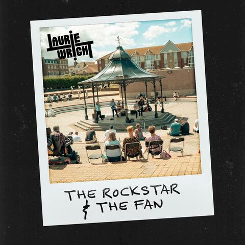 The Rockstar & The Fan