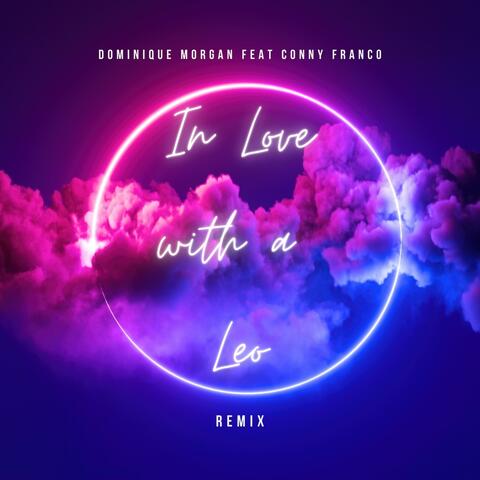 In Love with a Leo (feat. Conny Franko) [Remix]