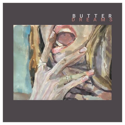 BUTTER DREAMS