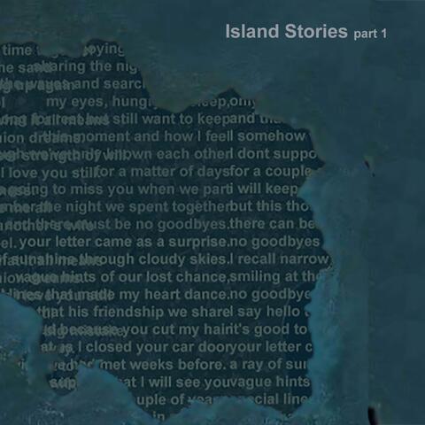 Island Stories, Pt. 1