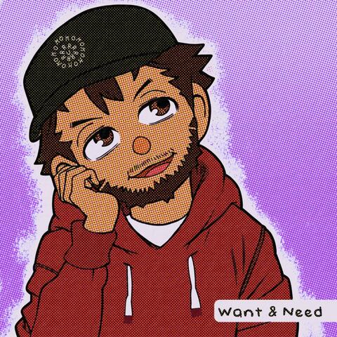 Want and Need (Remix EP)