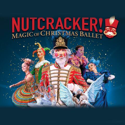 Nutcracker! Magical Christmas Ballet