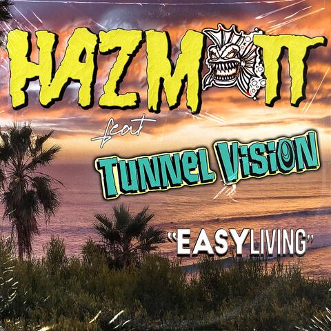 Easy Livin (feat. Tunnel Vision)