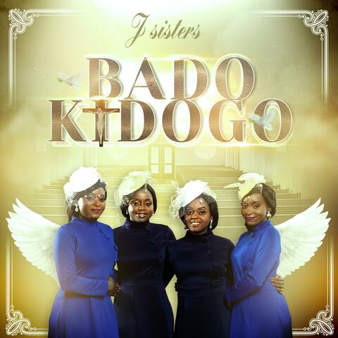 BADO KIDOGO
