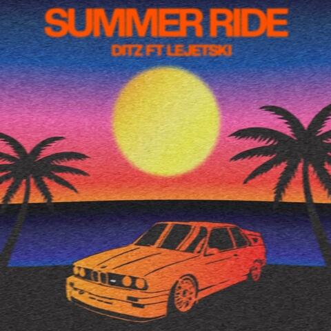Summer Ride (feat. Lejetski)