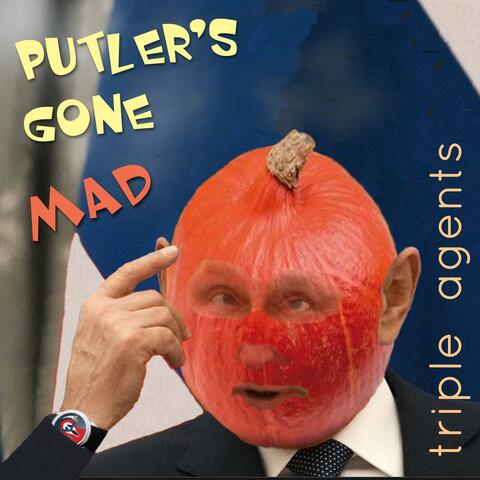 Putler's Gone Mad
