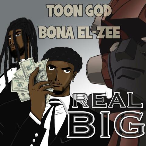 Real Big (feat. Bona El-Zee)
