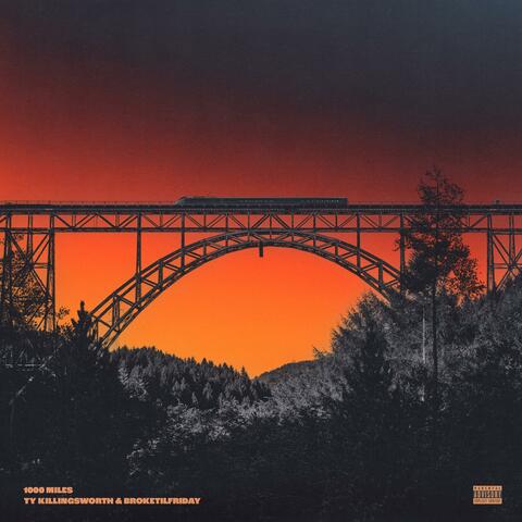 1000 Miles (feat. Ty Killingsworth)