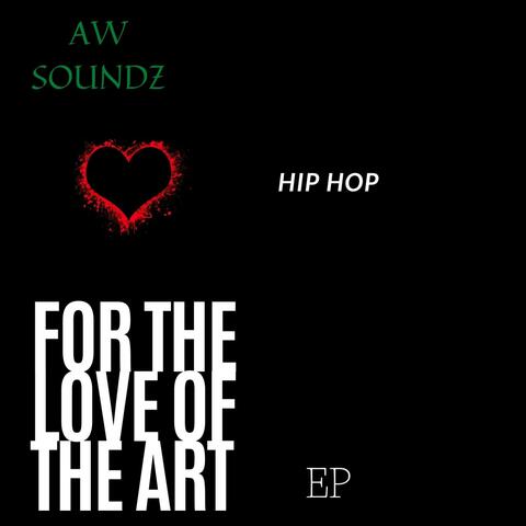 For The Love Of The Art EP