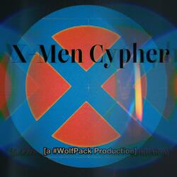 X-Mansion (X-Men Cypher) (feat. Firelord Senpapi, GR3YS0N, Kool Aid Bro, Kami Nebulas, Yung Sheriff, Xeroxium, Se7enist, Next Level, BlackFrost Hee Ho, VsVsSoundtracks & n0body!)
