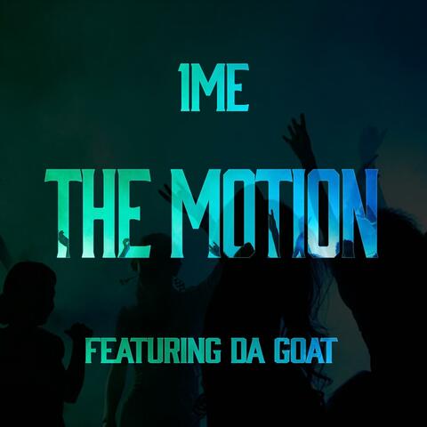 The Motion (feat. Da Goat)