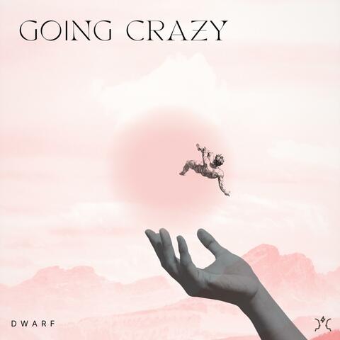 Going Crazy