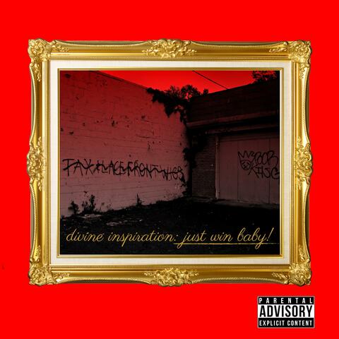 Divine Inspiration: Just Win Baby!