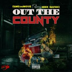 Out The County (feat. Neek Davinci)