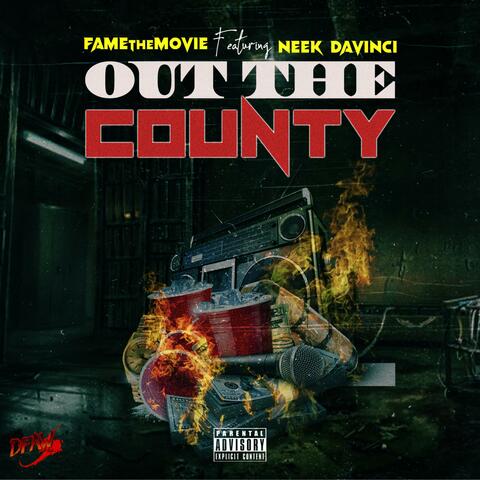 Out The County (feat. Neek Davinci)