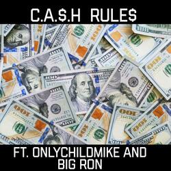 CA$h RULES (feat. OnlyChildMike & BIGRON)