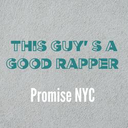 This Guy's A Good Rapper