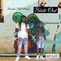 Slide Out (feat. Geetaminati & Saint Slicc)