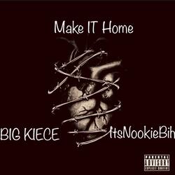 Make it Home (feat. Itsnookiebih)
