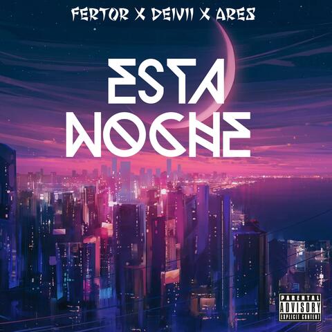 Esta Noche (feat. Deivii & Ares the prince )