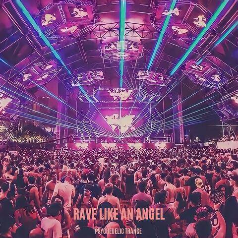 Rave Like an Angel
