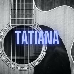 Tatiana