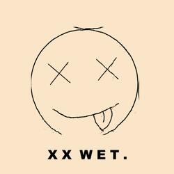 X X WET