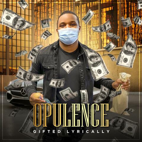 OPULENCE