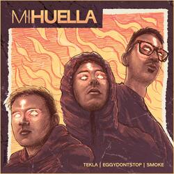 Mi Huella (feat. Tekla & Sm0ke)
