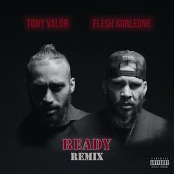 Ready (feat. Flesh Korleone)