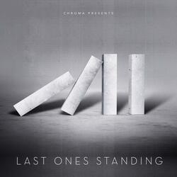 Last Ones Standing (feat. Tamara Bubble, Abrina & William N. Lewis)