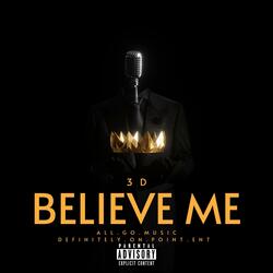 Believe Me