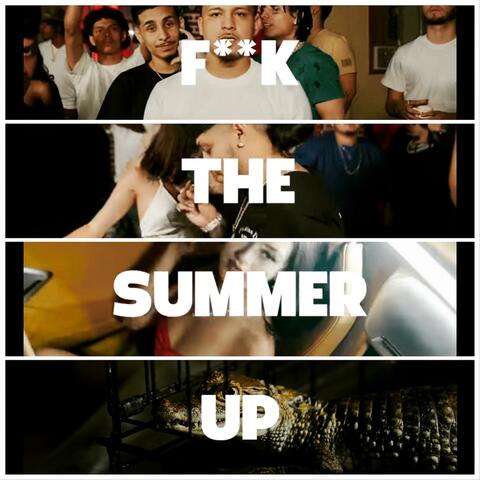 Fuck The Summer Up (feat. Lil A)